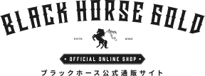 BLACK HORSE GOLD ブラックホースゴールド公式通販